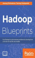 Okładka książki: Hadoop Blueprints