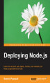 Okładka książki: Deploying Node.js. Learn how to build, test, deploy, monitor, and maintain your Node.js applications at scale