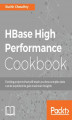Okładka książki: HBase High Performance Cookbook