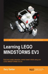 Okładka: Learning LEGO MINDSTORMS EV3. Build and create interactive, sensor-based robots using your LEGO MINDSTORMS EV3 kit