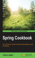 Okładka książki: Spring Cookbook. Over 100 hands-on recipes to build Spring web applications easily and efficiently