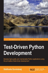 Okładka: Test-Driven Python Development. Develop high-quality and maintainable Python applications using the principles of test-driven development