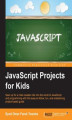 Okładka książki: JavaScript Projects for Kids