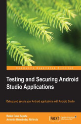 Okładka: Testing and Securing Android Studio Applications. Debug and secure your Android applications with Android Studio