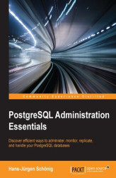 Okładka: PostgreSQL Administration Essentials. Discover efficient ways to administer, monitor, replicate, and handle your PostgreSQL databases