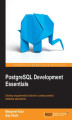 Okładka książki: PostgreSQL Development Essentials. Advanced querying, data modeling and performance tuning