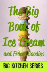 Okładka: The Big Book of Ice Cream and Fancy Goodies