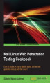 Okładka książki: Kali Linux Web Penetration Testing Cookbook