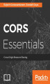 Okładka książki: CORS Essentials