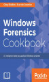 Okładka książki: Windows Forensics Cookbook