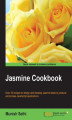 Okładka książki: Jasmine Cookbook. Over 35 recipes to design and develop Jasmine tests to produce world-class JavaScript applications