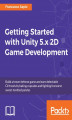 Okładka książki: Getting Started with Unity 5.x 2D Game Development