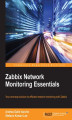 Okładka książki: Zabbix Network Monitoring Essentials. Your one-stop solution to efficient network monitoring with Zabbix