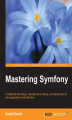 Okładka książki: Mastering Symfony