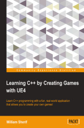 Okładka: Learning C++ by Creating Games with UE4. Learn C++ programming with a fun, real-world application that allows you to create your own games!