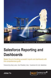 Okładka: Salesforce Reporting and Dashboards. Master the art of building successful reports and dashboards with this comprehensive guide