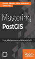 Okładka książki: Mastering PostGIS