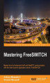 Okładka książki: Mastering FreeSWITCH