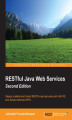 Okładka książki: RESTful Java Web Services. Design scalable and robust RESTful web services with JAX-RS and Jersey extension APIs