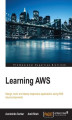 Okładka książki: Learning AWS. Design, build, and deploy responsive applications using AWS cloud components