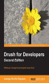 Okładka książki: Drush for Developers. Effectively manage Drupal projects using Drush