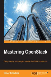 Okładka: Mastering OpenStack. Design, deploy, and manage a scalable OpenStack infrastructure
