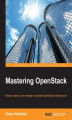 Okładka książki: Mastering OpenStack. Design, deploy, and manage a scalable OpenStack infrastructure