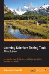 Okładka: Learning Selenium Testing Tools. Leverage the power of Selenium to build your own real-time test cases from scratch