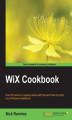 Okładka książki: WiX Cookbook. Over 60 hands-on recipes packed with tips and tricks to boost your Windows installations