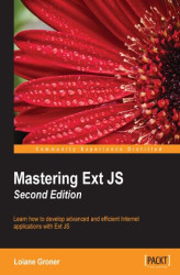 Okładka: Mastering Ext JS. Learn how to develop advanced and efficient Internet applications with Ext JS