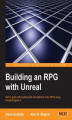 Okładka książki: Building an RPG with Unreal 4.x