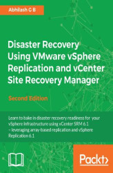 Okładka: Disaster Recovery Using VMware vSphere Replication and vCenter Site Recovery Manager. Disaster Recovery, simplified - Second Edition