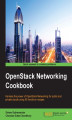Okładka książki: OpenStack Networking Cookbook. Harness the power of OpenStack Networking for public and private clouds using 90 hands-on recipes