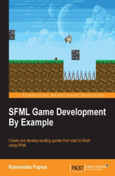 Okładka: SFML Game Development By Example. Create and develop exciting games from start to finish using SFML