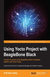 Okładka: Using Yocto Project with BeagleBone Black. Unleash the power of the BeagleBone Black embedded platform with Yocto Project
