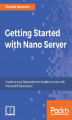 Okładka książki: Getting Started with Nano Server