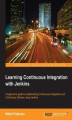 Okładka książki: Learning Continuous Integration with Jenkins