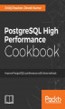 Okładka książki: PostgreSQL High Performance Cookbook