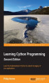Okładka książki: Learning Cython Programming. Expand your existing legacy applications in C using Python - Second Edition