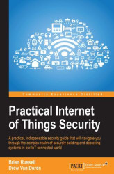 Okładka: Practical Internet of Things Security. Beat IoT security threats by strengthening your security strategy and posture against IoT vulnerabilities
