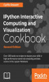 Okładka książki: IPython Interactive Computing and Visualization Cookbook - Second Edition