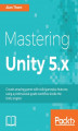 Okładka książki: Mastering Unity 5.x