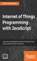 Okładka książki: Internet of Things Programming with JavaScript