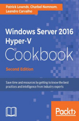 Okładka: Windows Server 2016 Hyper-V Cookbook - Second Edition