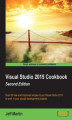 Okładka książki: Visual Studio 2015 Cookbook - Second Edition