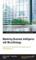 Okładka książki: Mastering Business Intelligence with MicroStrategy