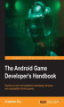 Okładka książki: The Android Game Developer's Handbook. Click here to enter text