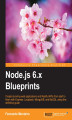 Okładka książki: Node.js 6.x Blueprints