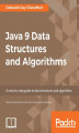 Okładka książki: Java 9 Data Structures and Algorithms