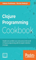 Okładka książki: Clojure Programming Cookbook. Click here to enter text